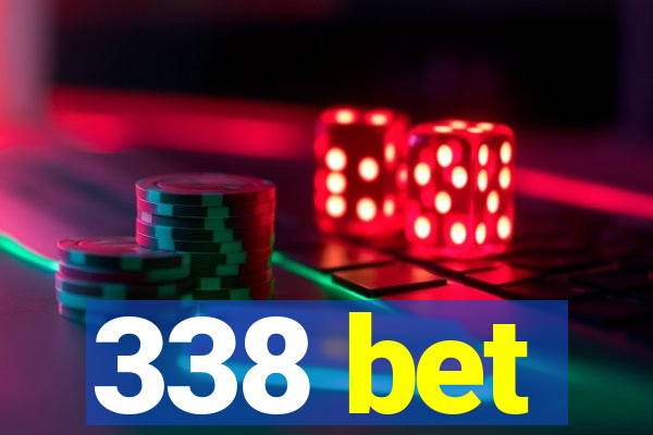338 bet